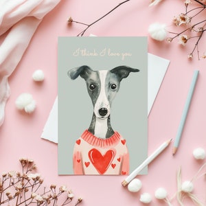 Valentines Card: Whippet I think I love you, Greyhound, Keepsake for Valentine's Day, Postcard, Greeting Card, Gift Tag, Cute Small Decor image 1