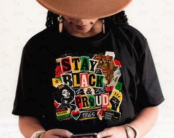 Stay Black Proud PNG, Juneteenth Sublimation Design, Afrocentric Culture Graphic (Digital Download)