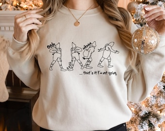 That's it I'm not going Sweatshirt,Christmas Gift,The Grnch Sweatshirt,Cosy seanso,Sweater weather,Funny sweatshirt,Christmas Sweather