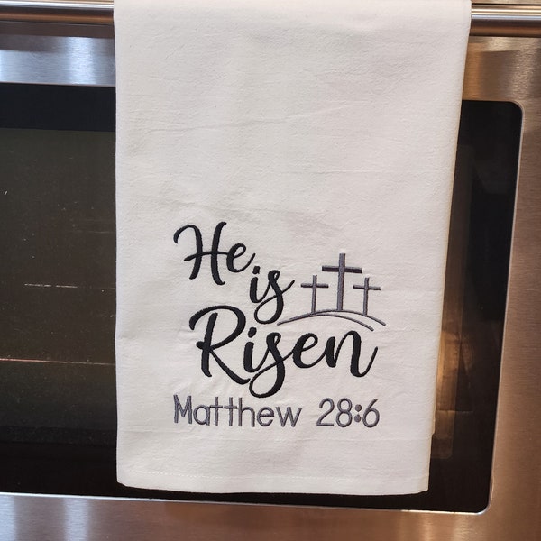 He is Risen Embroidered on Kitchen Towel