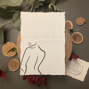 Coole Sprüchekarte Did I ask for your opinion | lustige Sprüchekarte | Selbstbestimmung | Dekokarte | Bodypositivity | Selbstliebe