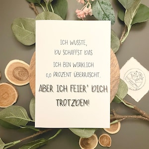 Karte zum Abschluss "Ich wusste, dass Du das schaffst" | Karte zum Abitur | Karte zum Bachelor | Grußkarte zur Gratulation