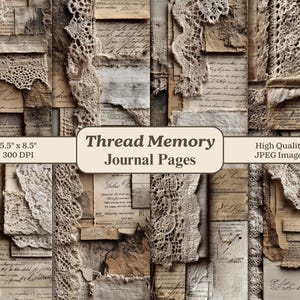 Puede incluir: Un collage de páginas de diario vintage con bordes rasgados, encaje y escritura a mano. Las páginas son una mezcla de tonos beige, marrón y crema. Se muestra el texto "Thread Memory Journal Pages", junto con las dimensiones 14 cm x 22 cm y "High Quality JPEG Images."