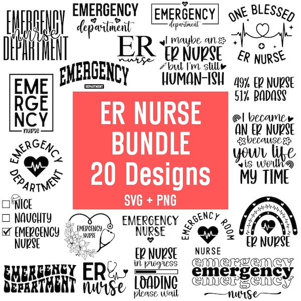 ER Nurse Svg Bundle, Emergency Department Nurse Svg, Emergency Room Nurse Svg, ER Nurse Shirt Svg, Nursing Svg, ER Nurse Life, Cricut Files