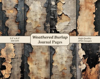 May include: A digital image featuring weathered burlap journal pages. The design includes distressed textures with peeling black paint, beige burlap, and torn paper elements. The image dimensions are 5.5" x 8.5" at 300 DPI. The text reads "Weathered Burlap Journal Pages."