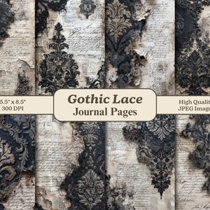 May include: A collection of Gothic Lace Journal Pages. The pages have a distressed, vintage aesthetic with torn edges, handwritten script, and ornate black lace designs. The pages measure 14 x 21.6 cm.