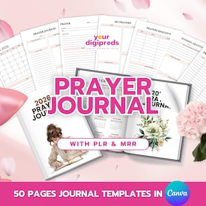 May include: A pink and white prayer journal with the title "PRAYER JOURNAL" in large pink letters. The image includes a calendar, journal pages, and the text "WITH PLR & MRR" and "50 PAGES JOURNAL TEMPLATES IN Canva".