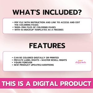 Pu&ograve; includere: Elenco di prodotti digitali rosa e bianco con il testo "What's Included?" e "Features". L'elenco include un file PDF con istruzioni, oltre 1000 file PNG di pagine da colorare e 53 modelli di mockup. Le funzionalit&agrave; includono la possibilit&agrave; di colorare digitalmente o stampare, diritti di etichetta privata, diritti di rivendita principale e nuovi aggiornamenti di prodotti.