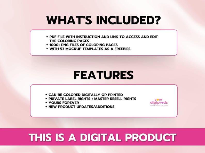 Pu&ograve; includere: Elenco di prodotti digitali rosa e bianco con il testo "What's Included?" e "Features". L'elenco include un file PDF con istruzioni, oltre 1000 file PNG di pagine da colorare e 53 modelli di mockup. Le funzionalit&agrave; includono la possibilit&agrave; di colorare digitalmente o stampare, diritti di etichetta privata, diritti di rivendita principale e nuovi aggiornamenti di prodotti.