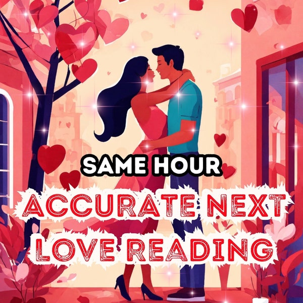 SAME HOUR-Next Love Reading-Future Relationship Insights- Fortune Teller- Future Psychic Love Reading-Future Soulmate Husband Lover Reading