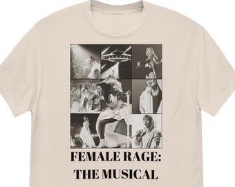 Female Rage: The Musical Tee