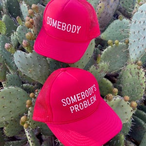 Trucker Hat Set: Somebody’s Problem
