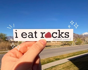 I EAT ROCKS Sticker