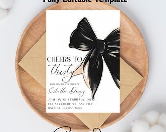 Coquette Black Bow 30th Invitation | Editable Thirtieth Birthday Party Invite | DIY Digital Black Ribbon | Cheers to Thirty Invite