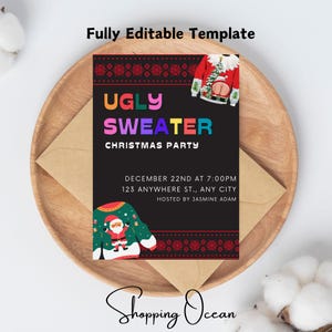 May include: A black and red Christmas party invitation with the text "Ugly Sweater Christmas Party" in rainbow colors. The invitation includes the date, time, location, and host name.