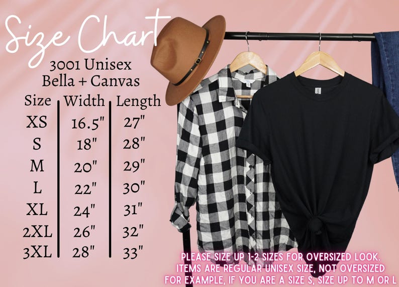 May include: A size chart for a Bella + Canvas unisex t-shirt, with measurements in inches. A black t-shirt, a black and white plaid shirt, and a brown hat are displayed on a clothing rack. The chart includes sizes XS to 3XL.