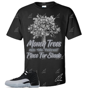 Shirt To Match Jordan 12 Barons/Wolf Grey, Money Graphic Tee,Best Gift,Birthday,Sneaker Match,Present,AJ12s,Adults & Kid,Mens,Christmas Gift