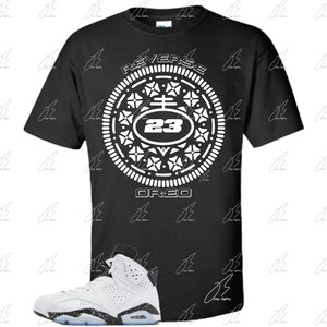 Shirt To Match Air Jordan Retro 6 Reverse Oreo,23 Graphic Tee,Best Gift,Birthday,Sneaker Match, Present,AJ6s,Adults & Kid,Father's Day