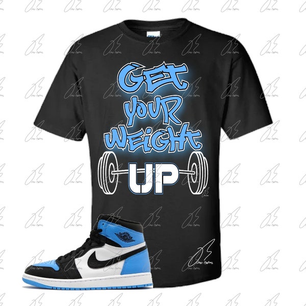 Shirt To Match Air Jordan Retro 1 UNC Toe/University Blue,Weight Unisex Graphic Tee,Best Gift,Birthday,Sneaker Match,Jordan 9 Powder Blue