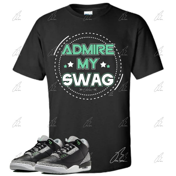 Shirt To Match Air Jordan Retro 3 Green Glow,Swag Graphic Tee,Best Gift,Birthday,Sneaker Match,Easter Present,AJ3s,Adults & Kid