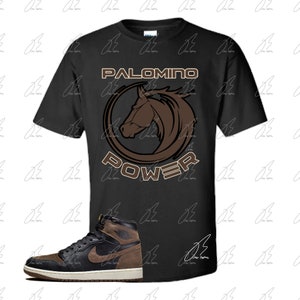 Shirt To Match Air Jordan Retro 1 Palomino Brown,Power Unisex Graphic Tee,Best Gift,Birthday,Sneaker Match,Kicks,Hot Release,Adults