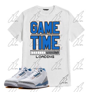 Shirt To Match Air Jordan Retro 3 Wizards Blue,Gametime Graphic Tee,Best Gift,Birthday,Sneaker Match,Valentines Present,AJ3s,Adults & Kids