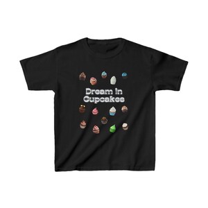 Gift forKid CupcakeLover KidsTee Cupcake Dreams SweetCupcake GraphicT-Shirt Gift Kidsbirthday Tee CupcakeBirthday Party Cupcake