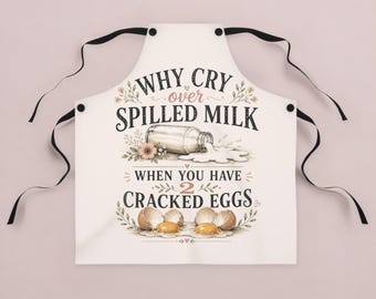 Funny Kitchen Apron Why Cry Over Spilled Milk Cracked Eggs Cooking Apron Baker Gift Baking Gift Kitchen Humor
