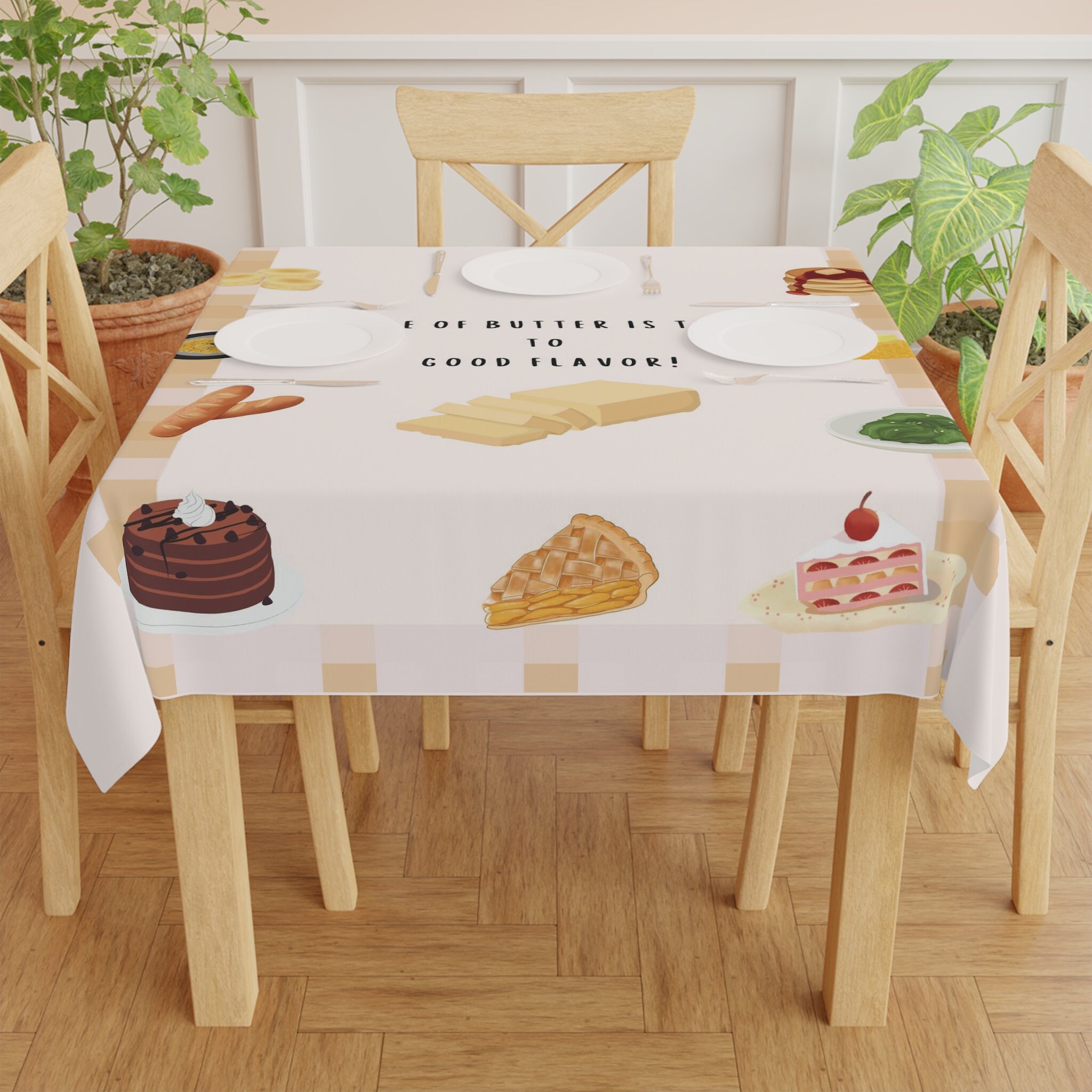 Table cloth Funny scripture The Love of Butter Is the Root To Good Flavor Tablecloth buttery goodness table covering unique table decoration