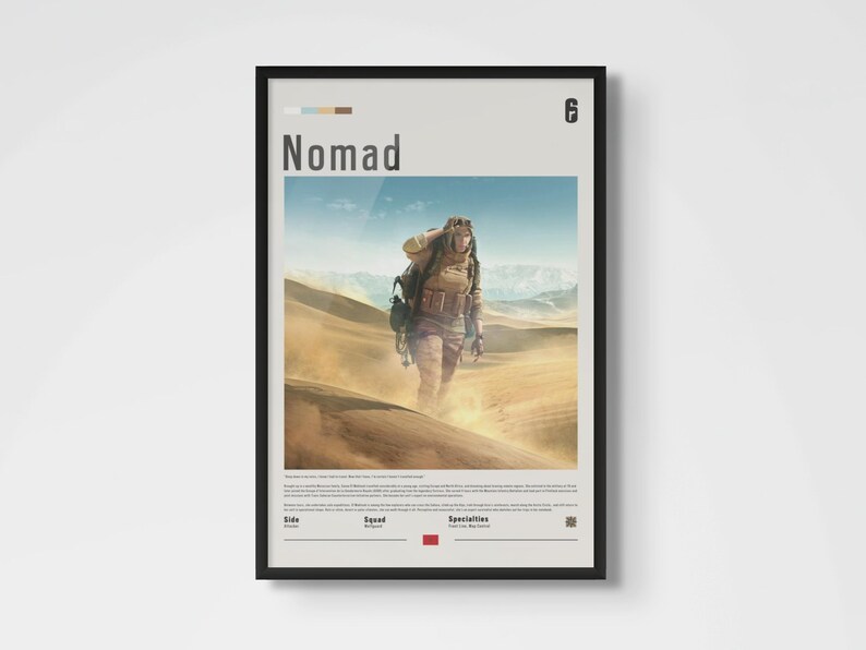 Framed poster of Nomad is an essential addition for any fan of the video game Six Siege and the operator Nomad. The frame is available in black, white or natural wood color. Don’t miss out on this must-have artwork!