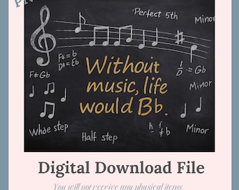 Music Teacher PNG, Without Music Life Would Bb, Funny Chalkboard Sublimation Design, Digital Download for Tumbler or Print