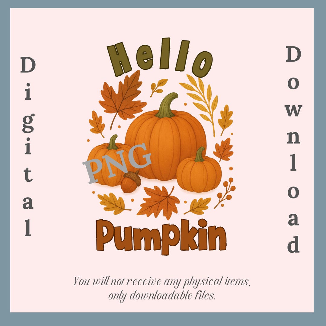 Hello Pumpkin | Fall PNG Digital Download | Autumn Sublimation Design ...