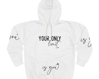 Your Only limit is you Pullover Hoodie