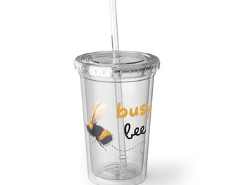 Busy Bee Suave Acrylic Cup