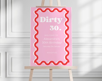 Pink & Red Wavy Welcome Sign, Dirty 30 Welcome Sign, 30th Birthday Welcome Sign, Editable Welcome Template, Printable Welcome Sign