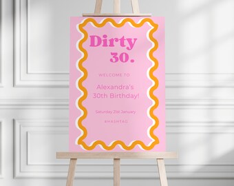 Pink and Orange Wavy Welcome Sign, Dirty 30 Welcome Sign, 30th Birthday Welcome Sign, Editable Welcome Template, Printable Welcome Sign