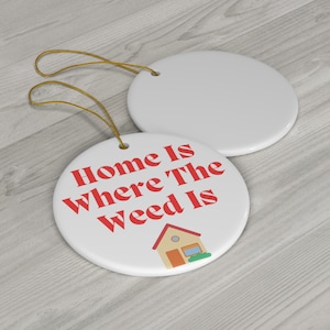 Marijuana Ornament,Cannabis Ornament,Marijuanna Gift,Weed Ornaments,Stoner Christmas,Cannabis Christmas,Weed Stuff,Marijuana Gift,420 gift