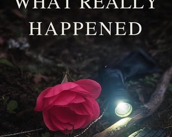 What Really Happened: A Tactical Suspense Romance Novel (Signed Copy)