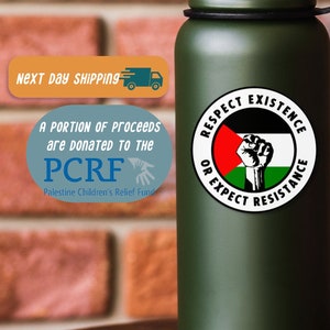 Respect Existence or Expect Resistance Pro-Palestine Activism Hand-made Vinyl Sticker, Palestinian Solidarity Sticker