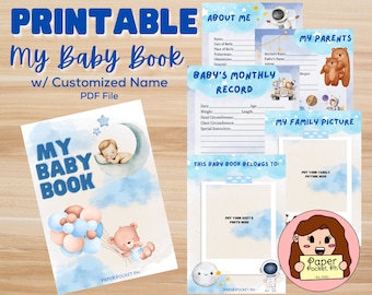 May include: Printable baby book with a customized name, featuring a blue and white watercolor design. The cover displays the text "My Baby Book" with illustrations of a baby, moon, and teddy bear. Includes pages for baby's monthly records and family pictures.