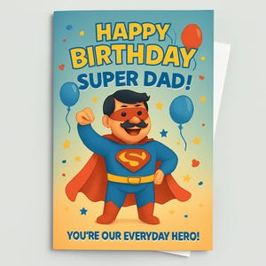 Feliz Aniversário, Super Pai para Imprimir - Imprima, dobre e envie! Baixe agora mesmo!