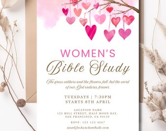 Puede incluir: Un fondo de acuarela rosa y blanco con una rama de la que cuelgan corazones rosas. El texto "WOMEN'S Bible Study" está en marrón. El texto "The grass withers and the flowers fall, but the word of our God endures forever." está en negro. El texto "TUESDAYS | 7:30PM STARTS 8TH APRIL" está en negro. El texto "LOCATION NAME 123 MILL STREET, HALF MOON BAY, SAN FRANCISCO, CA 94133 RSVP: 123 123 4567 newlifechurchwebsite.com" está en negro.