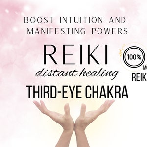 May include: A pink and white watercolor background with the text "BOOST INTUITION AND MANIFESTING POWERS" and "REIKI distant healing THIRD-EYE CHAKRA". A black circle with the text "100% MORE REIKI" is in the upper right corner.
