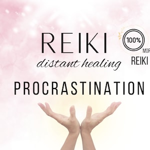 May include: Reiki distant healing for procrastination. The image shows a pair of hands reaching up towards a pink and white background with the text "Reiki distant healing procrastination" and a circle with the text "100% more Reiki".