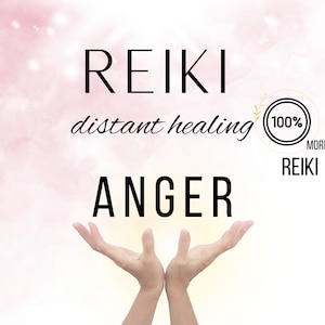 May include: Reiki distant healing for anger. A pair of hands are raised with palms facing up, against a pink and white watercolor background. The text "Reiki distant healing" is written in black cursive font. The text "ANGER" is written in black block letters. A gold circle with the text "100% MORE REIKI" is in the upper right corner.