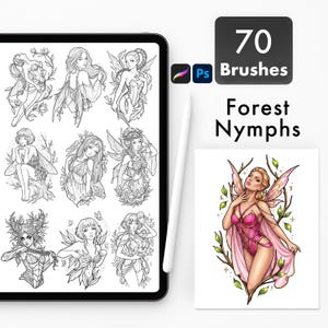 May include: A digital art set featuring 70 brushes and illustrations of forest nymphs. The image includes a tablet displaying line art drawings of nymphs, a stylus, and a color illustration of a nymph with pink wings and attire. Text reads "70 Brushes" and "Forest Nymphs."
