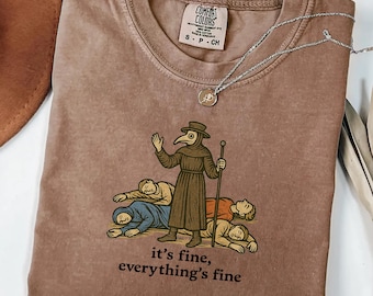 It's Fine Everything's Fine Medieval Meme Tshirt, Medieval Meme Shirt Comfort Colors, Funny Medieval Shirt, Fantasy Medieval Fair Shirt