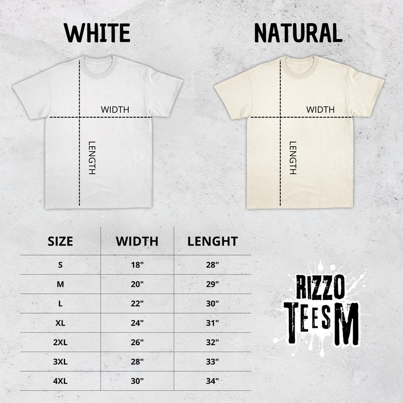 May include: An image showing two t-shirts, one white and one natural, with a size chart. The chart displays width and length measurements in inches, with sizes ranging from S to 4XL. The brand logo "RIZZO TEESM" is also visible.