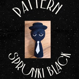Sprunki Black plush toy Pattern, Amigurumi Crochet Pattern, Sprunki oren pattern, Stuffed Doll Sprunki Plushies Singers Dolls. English term