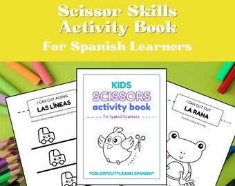 May include: A printable activity book for kids learning Spanish. The cover features a colorful title "Kids Scissors Activity Book" with the subtitle "For Spanish Learners". The book includes 48 no-prep worksheets with activities like cutting along lines and cutting out shapes.